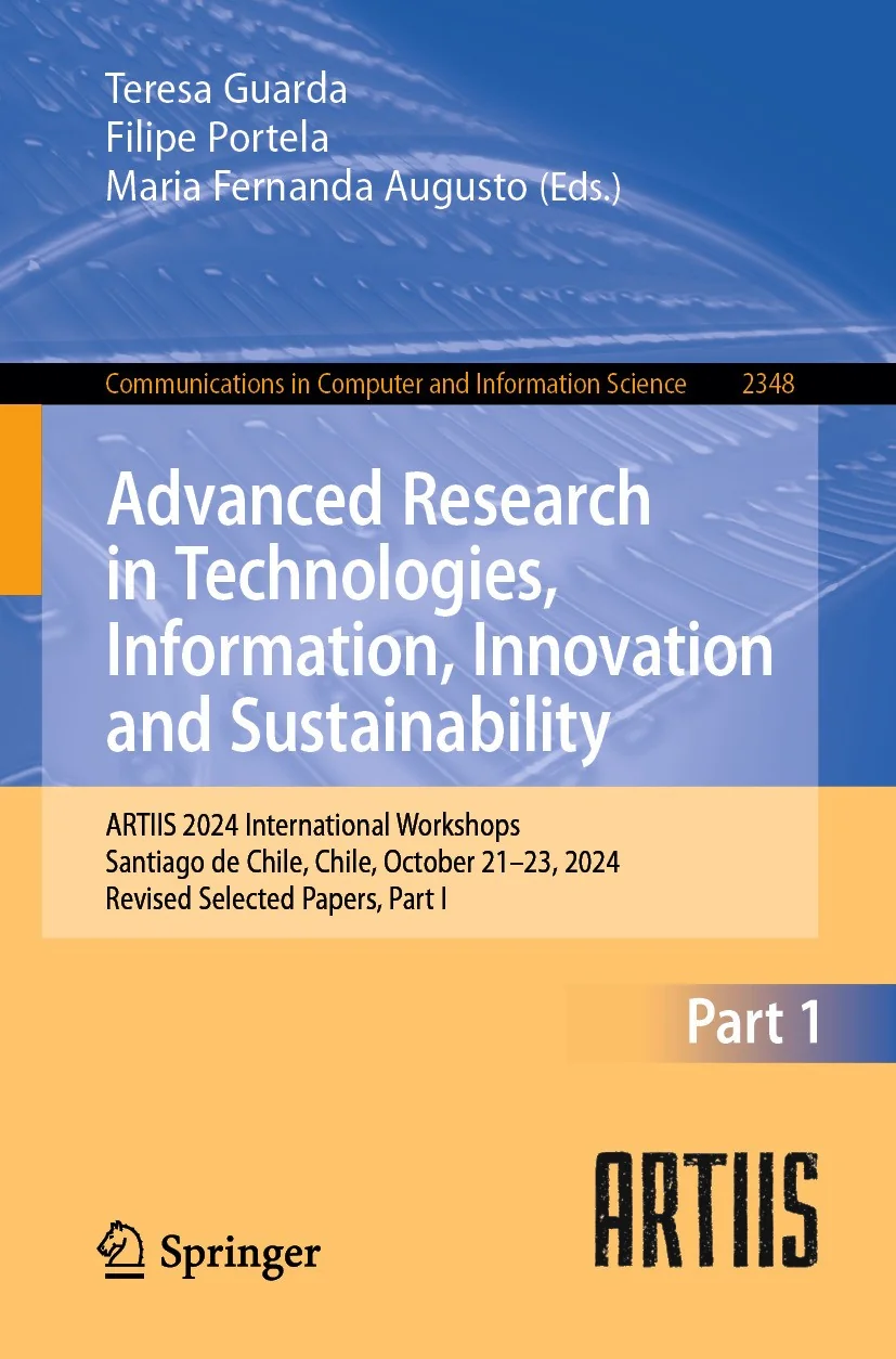 Cover of 4th International Conference, ARTIIS 2024, Santiago de Chile, Chile, October 21–23, 2024, Revised Selected Papers, Part I